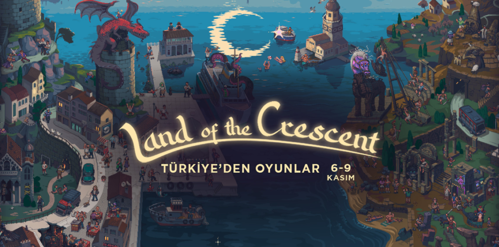 Land of the Crescent: Türkiye’den Oyunlar